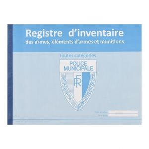 Nouveau registre d'inventaire des armes et munitions Nouveau registre d'inventaire des armes et munitions