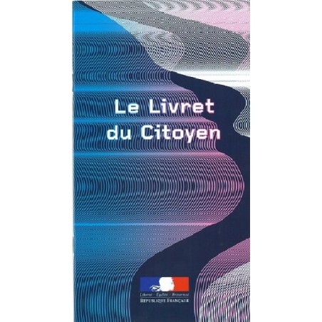 LIVRET DU CITOYEN LIVRET DU CITOYEN