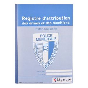 Registre d'attribution des armes et munitions Registre d'attribution des armes et munitions